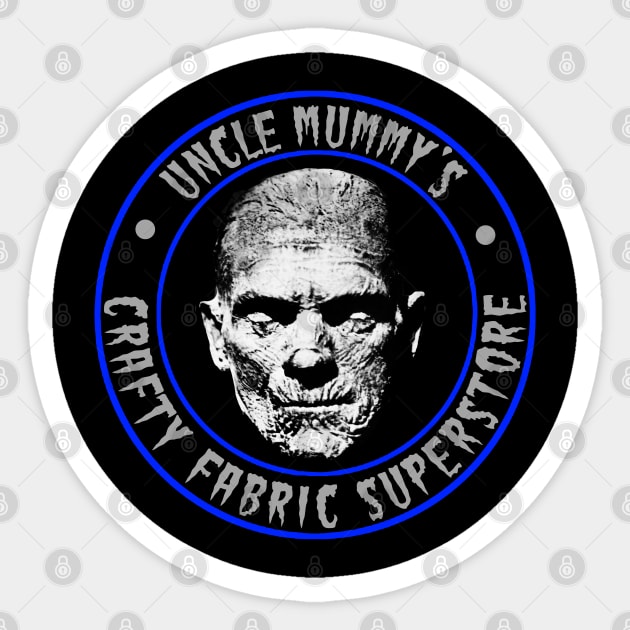 UNCLE MUMMY - CRAFTY FABRIC SUPERSTORE Sticker by GardenOfNightmares